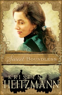 Cover Sweet Boundless (Diamond of the Rockies Book #2)