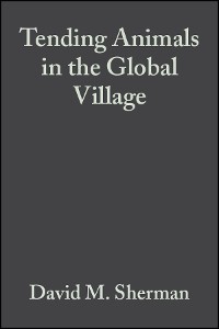 Cover Tending Animals in the Global Village