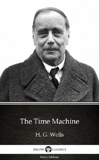 Cover Time Machine by H. G. Wells (Illustrated)