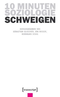 Cover 10 Minuten Soziologie: Schweigen