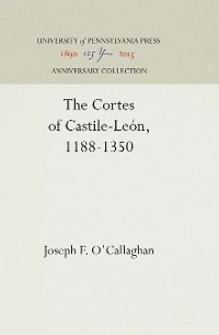 Cover The Cortes of Castile-León, 1188-1350