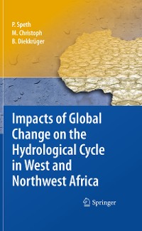 Cover Impacts of Global Change on the Hydrological Cycle in West and Northwest Africa