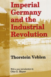 Cover Imperial Germany and the Industrial Revolution