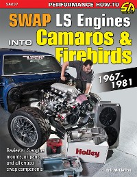 Cover How to Swap GM LS-Engines into Camaros & Firebirds 1967-1981