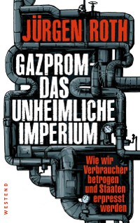 Cover Gazprom-Das unheimliche Imperium