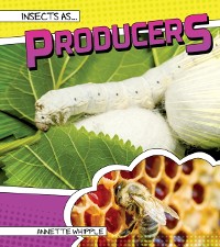 Cover Insects as Producers