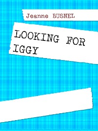 Cover LOOKING FOR IGGY