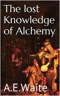 Cover The lost knowledge of Alchemy