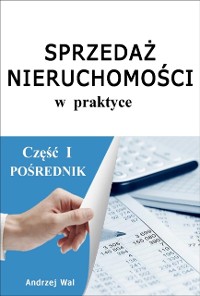 Cover Sprzedaz nieruchomosci w praktyce czesc 1