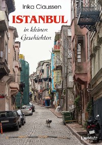 Cover Istanbul in kleinen Geschichten