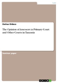 Cover The Opinion of Assessors in Primary Court and Other Courts in Tanzania