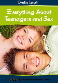 Cover Everything About Teenagers and Sex