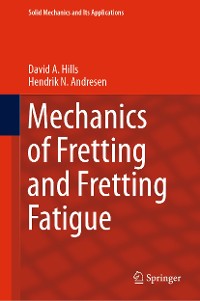 Cover Mechanics of Fretting and Fretting Fatigue