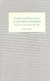 Cover Gender and Petty Crime in Late Medieval England