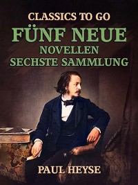 Cover Fünf neue Novellen Sechste Sammlung