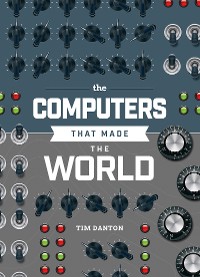 Cover The Computers that Made the World 