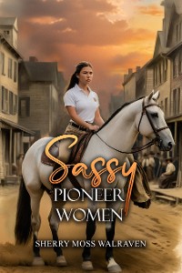 Cover Sassy Pioneer Women