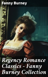 Cover Regency Romance Classics – Fanny Burney Collection