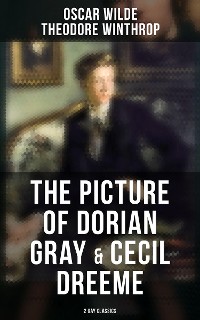 Cover The Picture of Dorian Gray & Cecil Dreeme (2 Gay Classics)