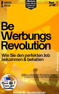 Cover Bewerbungsrevolution – Wie Sie den perfekten Job bekommen & behalten