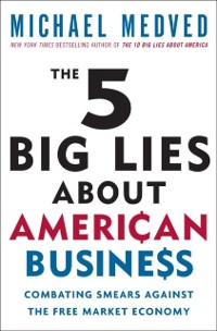 Cover 5 Big Lies About American Business