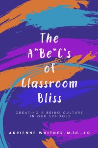 Cover The A BE C's of Classroom Bliss