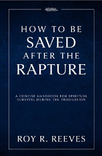 Cover How to Be Saved After the Rapture