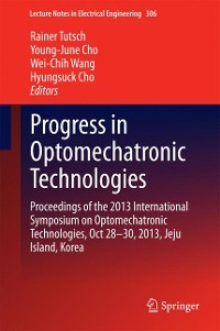Cover Progress in Optomechatronic Technologies