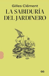 Cover La sabiduría del jardinero