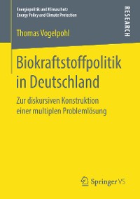 Cover Biokraftstoffpolitik in Deutschland