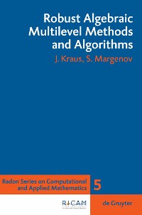 Cover Robust Algebraic Multilevel Methods and Algorithms