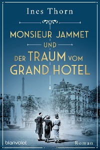 Cover Monsieur Jammet und der Traum vom Grand Hotel