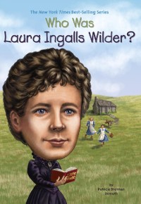 Cover Who Was Laura Ingalls Wilder?