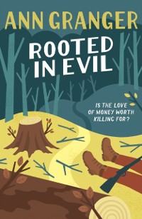 Cover Rooted in Evil (Campbell & Carter Mystery 5)