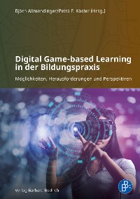 Cover Digital Game-based Learning in der Bildungspraxis