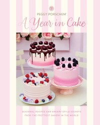 Cover Peggy Porschen: A Year in Cake