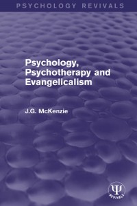 Cover Psychology, Psychotherapy and Evangelicalism