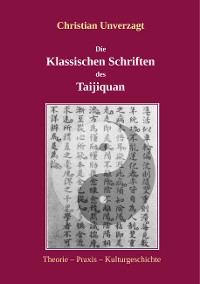 Cover Die Klassischen Schriften des Taijiquan