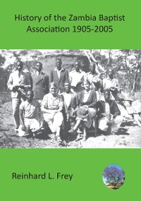Cover History of the Zambia Baptist Association 1905-2005