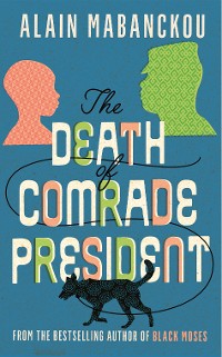 Cover The Death of Comrade President