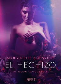 Cover El hechizo - un relato corto erótico