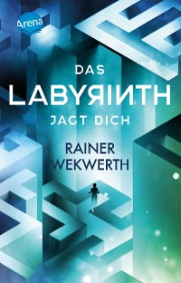 Cover Das Labyrinth (2). Das Labyrinth jagt dich