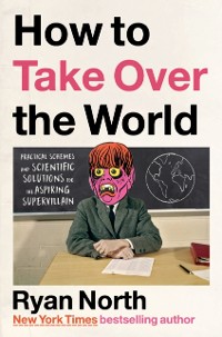 Cover How to Take Over the World
