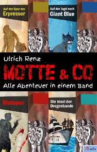 Cover Motte & Co. Alle Abenteuer in einem Band