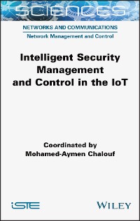 Cover Intelligent Security Management and Control in the IoT