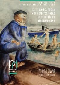 Cover El título del poema y sus efectos sobre el texto lírico iberoamericano
