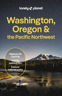 Cover Lonely Planet Washington, Oregon & the Pacific Northwest