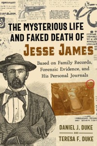 Cover Mysterious Life and Faked Death of Jesse James