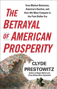 Cover Betrayal of American Prosperity