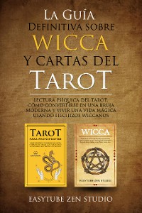 Cover La Guía Definitiva sobre Wicca y Cartas del Tarot